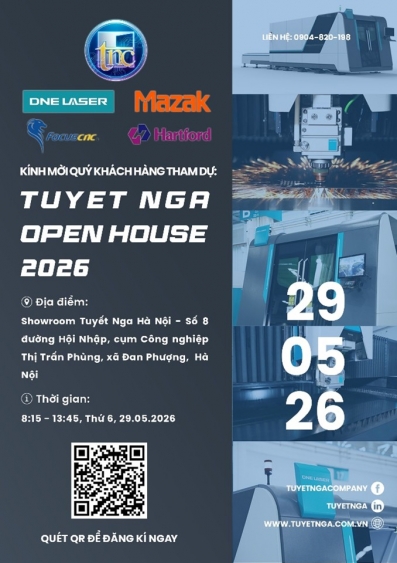 TUYẾT NGA OPEN-HOUSE 2026: CÙNG CÁC CHUYÊN GIA DNE LASER & MAZAK KHAI PHÓNG ĐỈNH CAO CÔNG NGHỆ SẢN XUẤT